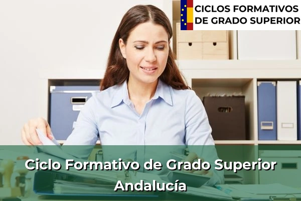 Ciclos Formativos de Grado Superior Oficiales 2 Ciclos Formativos Superior en Andalucía