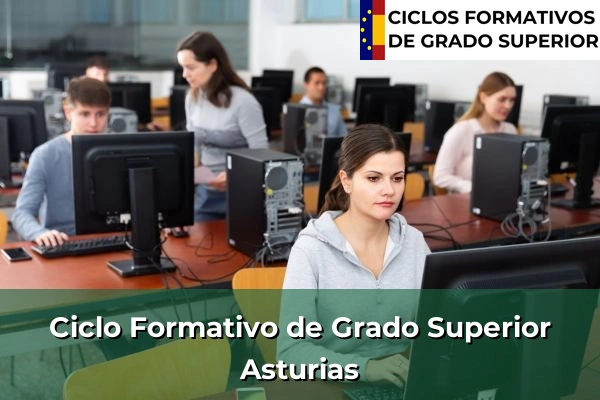 Ciclos Formativos de Grado Superior Oficiales 4 Ciclos Formativos Superior en Asturias