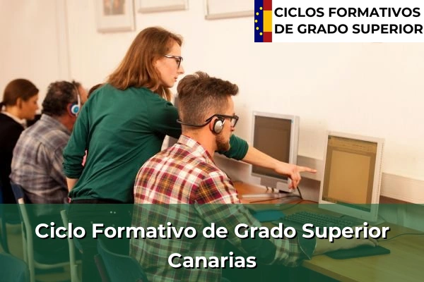 Ciclos Formativos de Grado Superior Oficiales 5 Ciclos Formativos Superior en Canarias