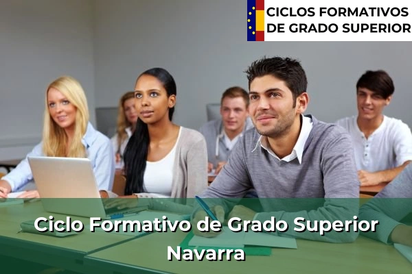 Ciclos Formativos de Grado Superior Oficiales 19 Ciclos Formativos Superior en Navarra