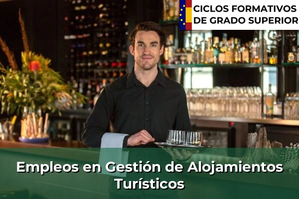 Empleos en Gestión de Alojamientos Turísticos
