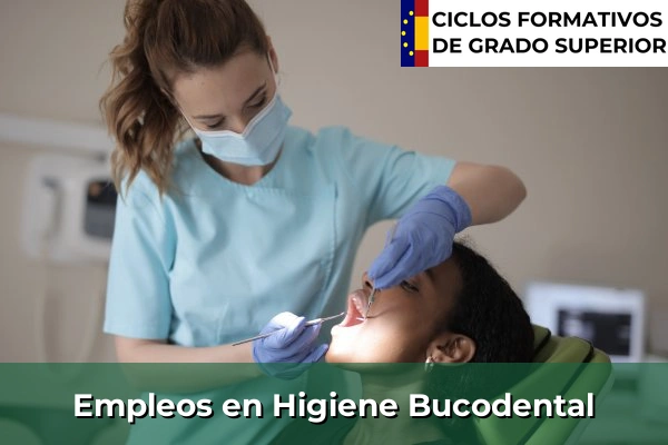 Empleos en Higiene Bucodental