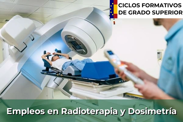 Empleos en Radioterapia y Dosimetría