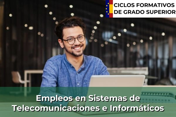Empleos en Sistemas de Telecomunicaciones e Informáticos