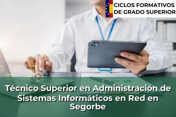 Técnico Superior en Administración de Sistemas Informáticos en Red en Segorbe