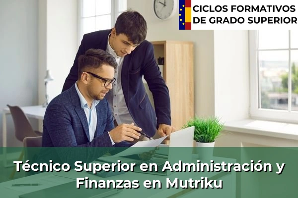 Técnico Superior en Administración y Finanzas en Mutriku