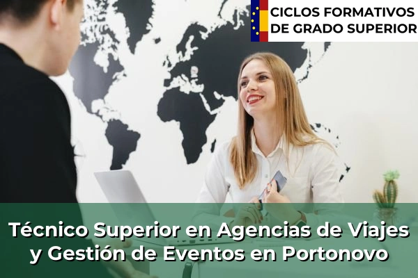Técnico Superior en Agencias de Viajes y Gestión de Eventos en Portonovo
