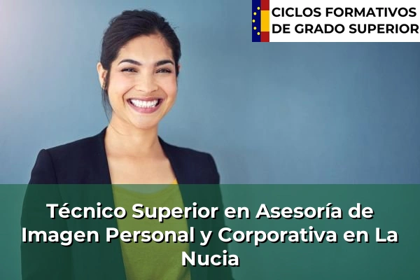 Técnico Superior en Asesoría de Imagen Personal y Corporativa en La Nucia