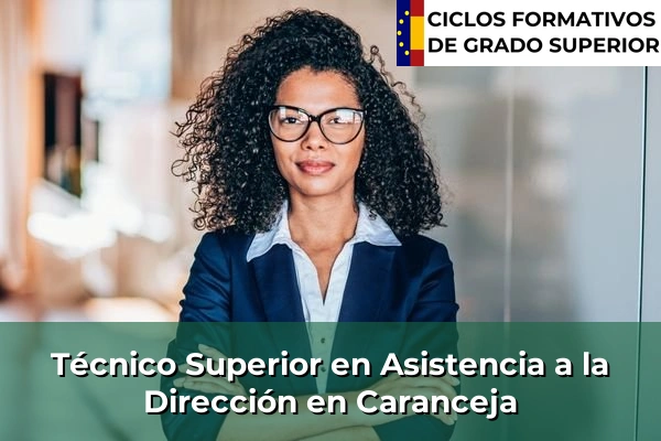 Técnico Superior en Asistencia a la Dirección en Caranceja