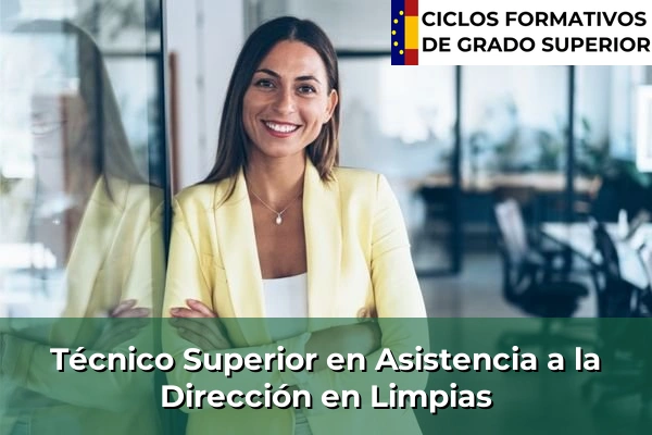 Técnico Superior en Asistencia a la Dirección en Limpias