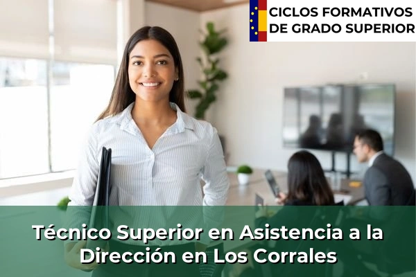 Técnico Superior en Asistencia a la Dirección en Los Corrales
