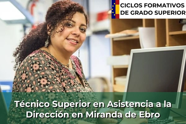 Técnico Superior en Asistencia a la Dirección en Miranda de Ebro