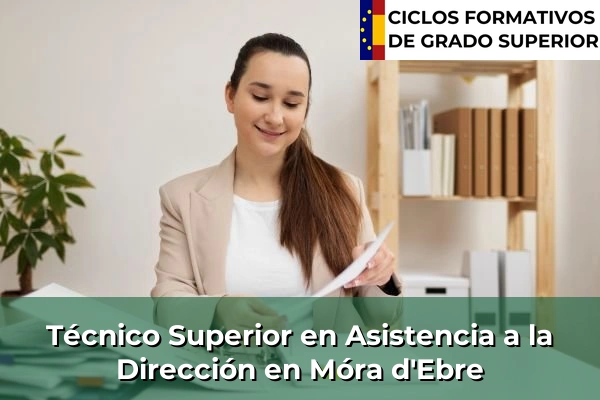 Técnico Superior en Asistencia a la Dirección en Móra d'Ebre