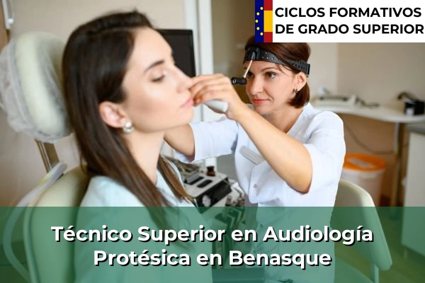 Técnico Superior en Audiología Protésica en Benasque