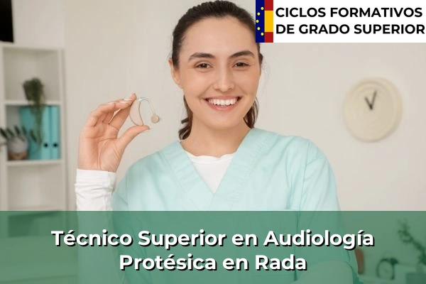 Técnico Superior en Audiología Protésica en Rada