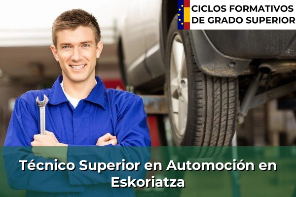 Técnico Superior en Automoción en Eskoriatza