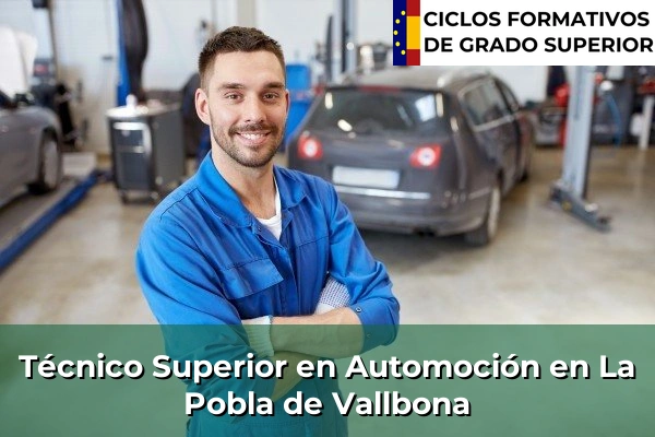 Técnico Superior en Automoción en Comunidad Valenciana 174 Técnico Superior en Automoción en La Pobla de Vallbona