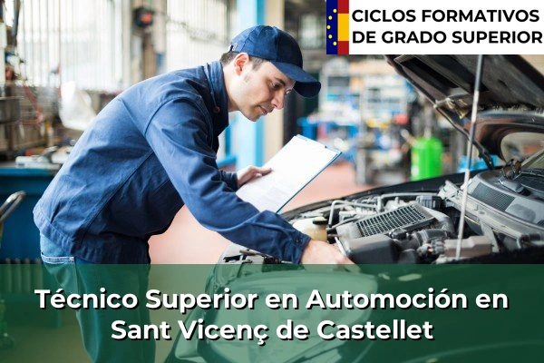 Técnico Superior en Automoción en Sant Vicenç de Castellet