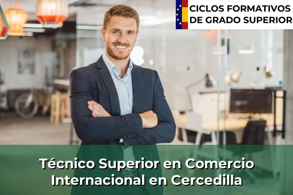 Técnico Superior en Comercio Internacional en Cercedilla