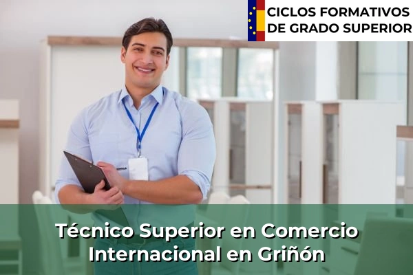 Técnico Superior en Comercio Internacional en Griñón