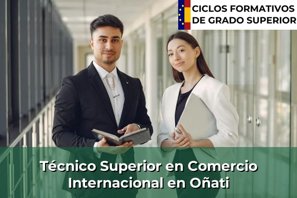 Técnico Superior en Comercio Internacional en Oñati