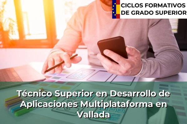 Técnico Superior en Desarrollo de Aplicaciones Multiplataforma en Vallada