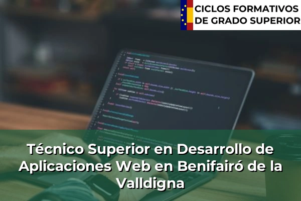 Técnico Superior en Desarrollo de Aplicaciones Web en Benifairó de la Valldigna