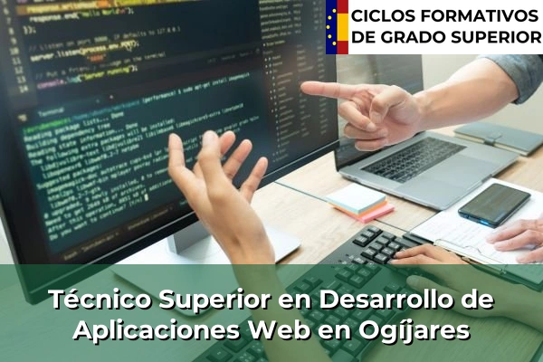 Técnico Superior en Desarrollo de Aplicaciones Web en Ogíjares