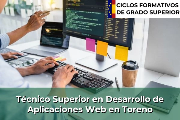 Técnico Superior en Desarrollo de Aplicaciones Web en Toreno