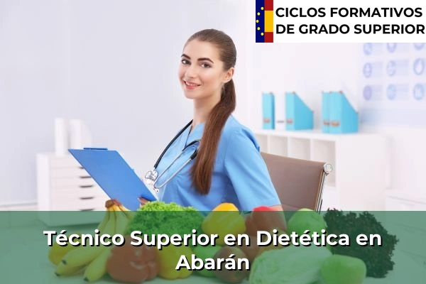 Técnico Superior en Técnico superior en Dietética en Abarán