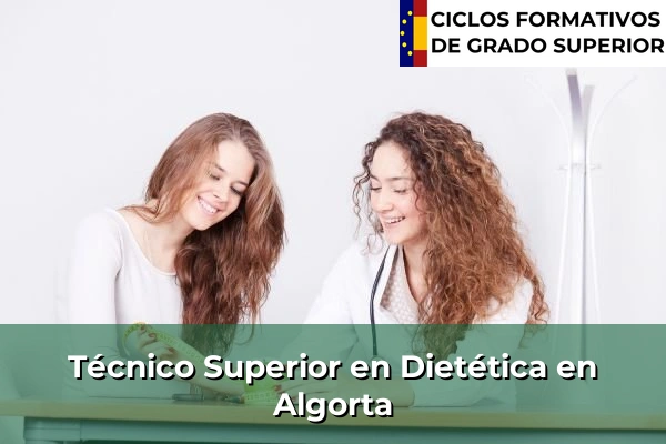 Técnico Superior en Técnico superior en Dietética en Algorta