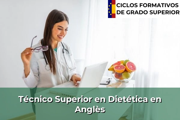 Técnico Superior en Técnico superior en Dietética en Anglès