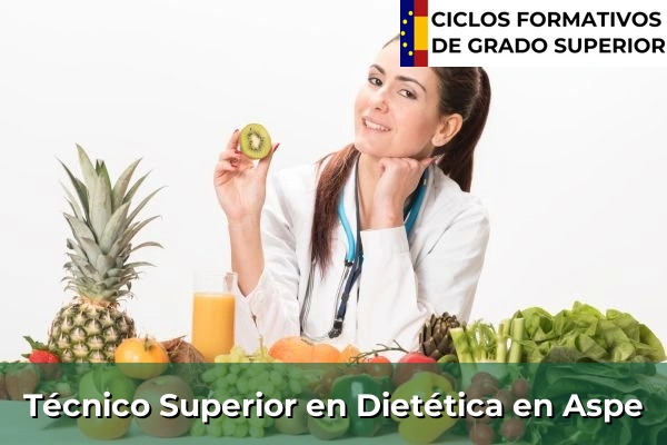 Técnico Superior en Técnico superior en Dietética en Aspe