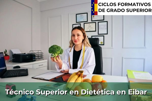 Técnico Superior en Técnico superior en Dietética en Eibar