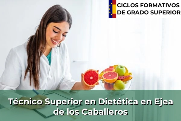 Técnico Superior en Técnico superior en Dietética en Ejea de los Caballeros