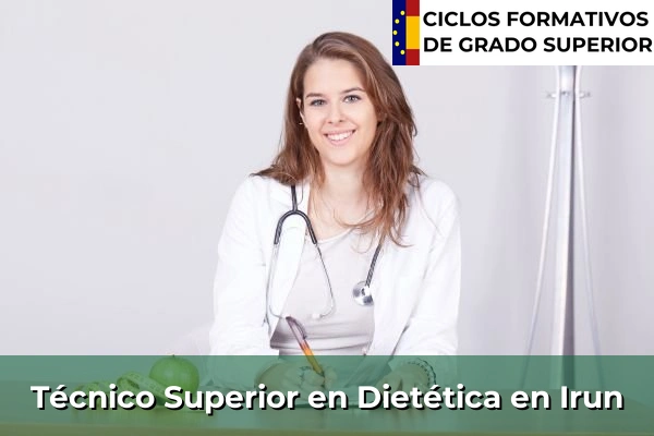 Técnico Superior en Técnico superior en Dietética en Irun