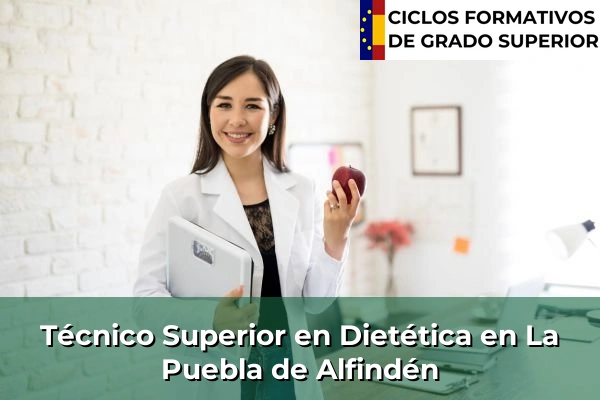 Técnico Superior en Técnico superior en Dietética en La Puebla de Alfindén