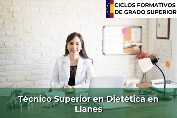 Técnico Superior en Técnico superior en Dietética en Llanes