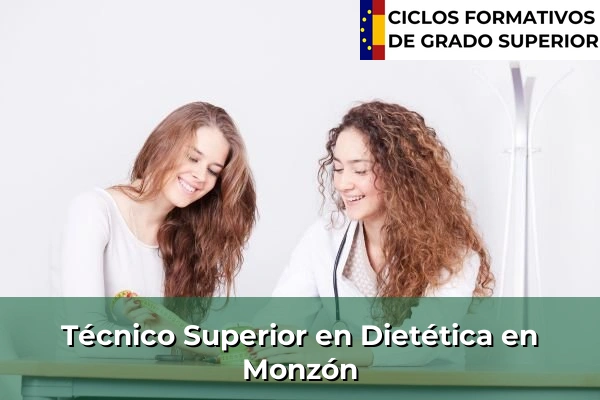 Técnico Superior en Técnico superior en Dietética en Monzón