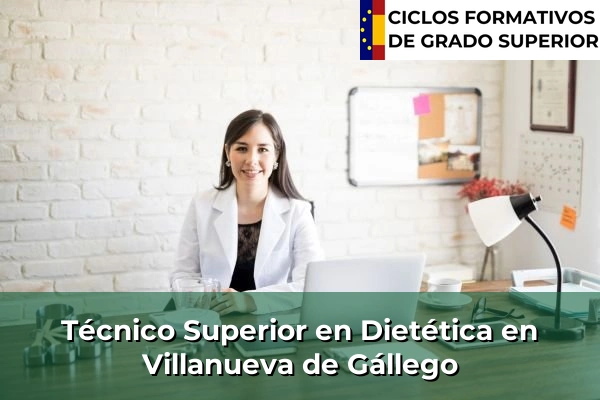 Técnico Superior en Técnico superior en Dietética en Villanueva de Gállego