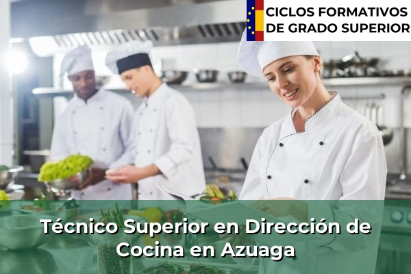 Técnico Superior en Dirección de Cocina en Azuaga