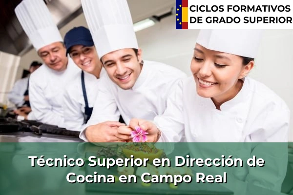 Técnico Superior en Dirección de Cocina en Comunidad de Madrid 17 Técnico Superior en Dirección de Cocina en Campo Real