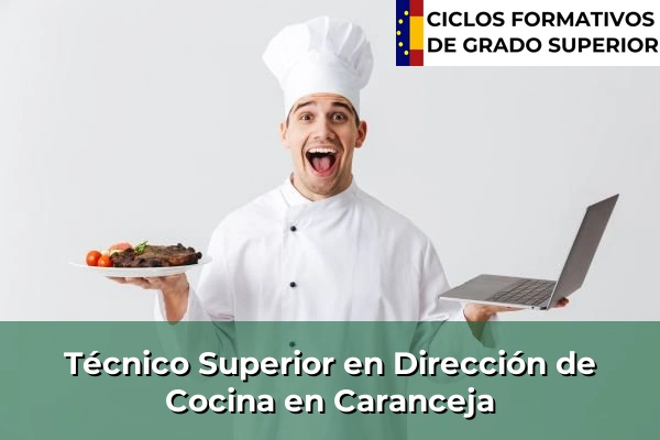 Técnico Superior en Dirección de Cocina en Caranceja