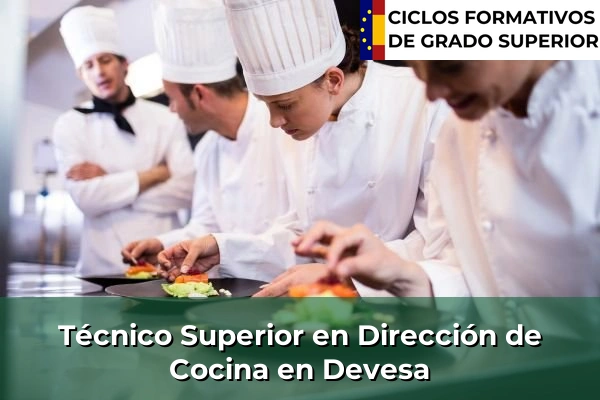 Técnico Superior en Dirección de Cocina en Devesa