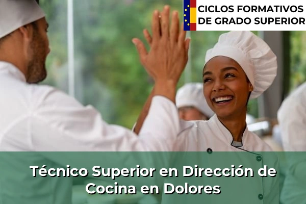 Técnico Superior en Dirección de Cocina en Dolores