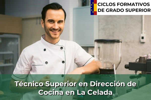 Técnico Superior en Dirección de Cocina en Castilla-La Mancha 42 Técnico Superior en Dirección de Cocina en La Celada