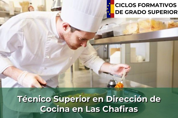 Técnico Superior en Dirección de Cocina en Las Chafiras
