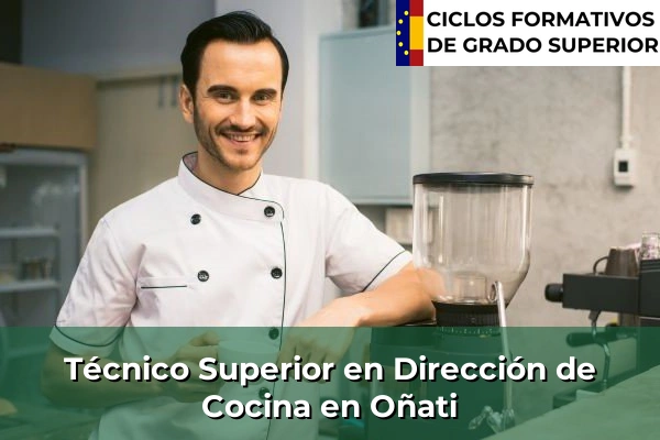 Técnico Superior en Dirección de Cocina en Oñati