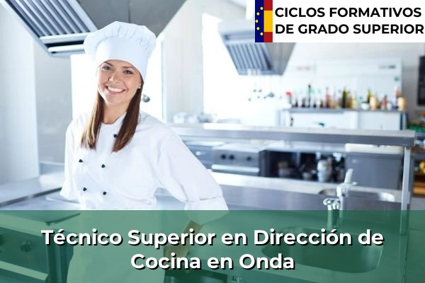 Técnico Superior en Dirección de Cocina en Onda
