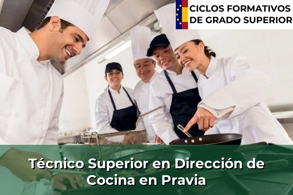 Técnico Superior en Dirección de Cocina en Pravia